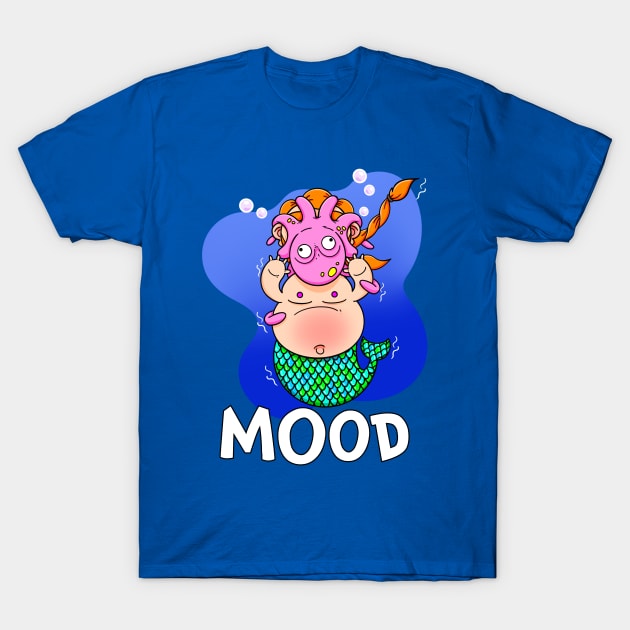 Mood T-Shirt by LoveBurty